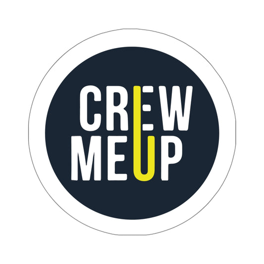 Crew Me Up Sticker